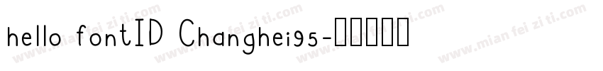 hello fontID Changhei95字体转换